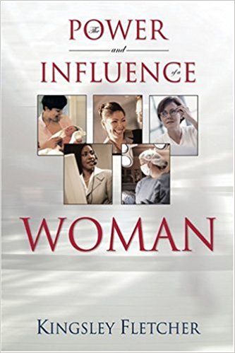The Power And Influence Of A Woman PB - Kingsley Fletcher